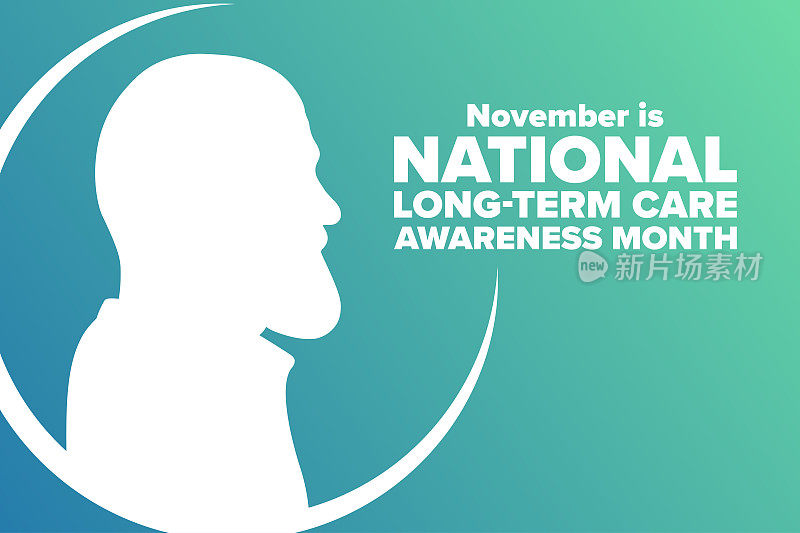 November is National Long-Term Care Awareness Month. Holiday concept. Template for background, banner, card, poster with text inscription. Vector EPS10 illustration.